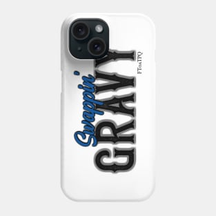 Swappin' Gravy Phone Case