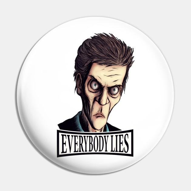 Dr.House Everybody Lies Pin by Elestan