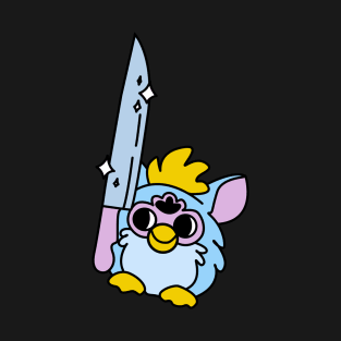 Furby with knife! He is so scary now! T-Shirt