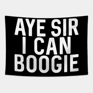 Aye Sir I Can Boogie, Scottish Football Slogan Design Tapestry