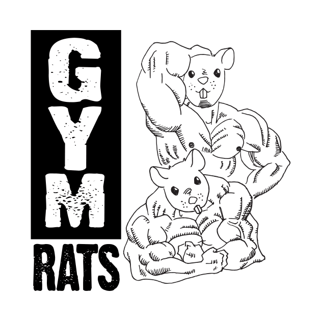 GYM RATS by ToRah Enterprises