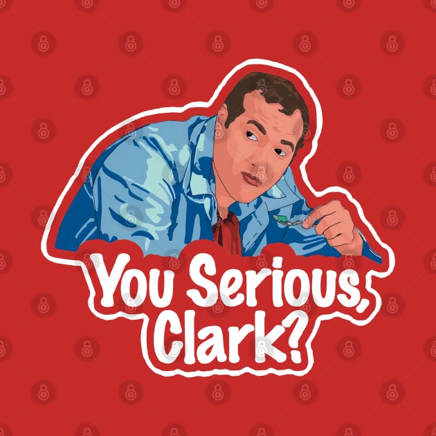 You Serious Clark? Funny Christmas Vacation Cousin Eddie Illustrasi by Tonia Natsu