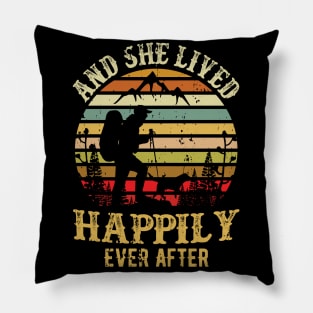 And She Lived Happily Ever After Pillow