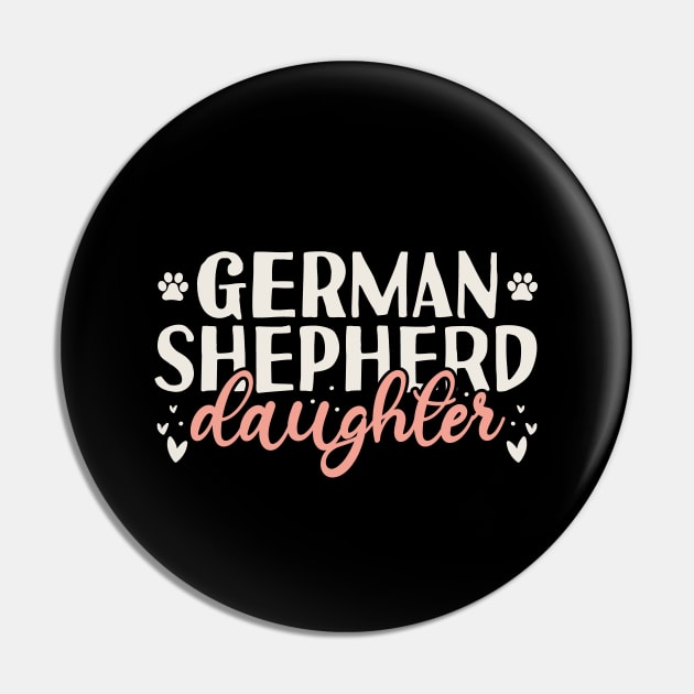 German Shepherd Daughter Gift Pin by Tesszero