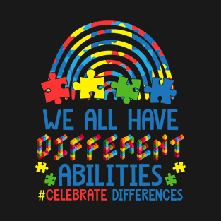 We Have Different Abilities Autism Awareness Puzzle Rainbow T-Shirt