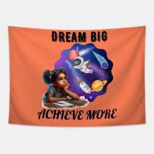 Dream Big Achieve More Tapestry