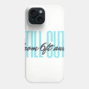 Still Cute from 6ft Away - Baby Blue Phone Case