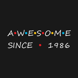 Awesome Since 1986 T-Shirt