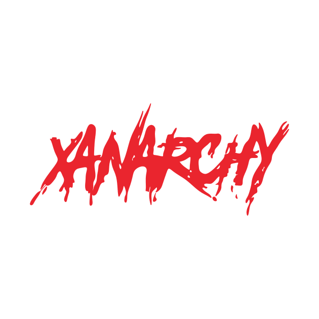 xanarchy by Antho
