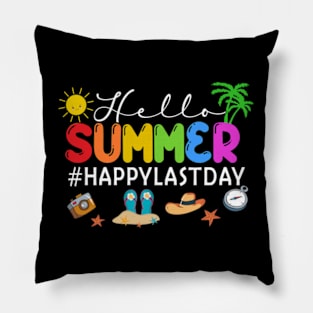 Happy Last Day of School Teacher Student Hello Summer Pillow