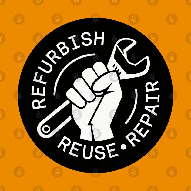 Refurbish Reuse Repair by thedustyshelves