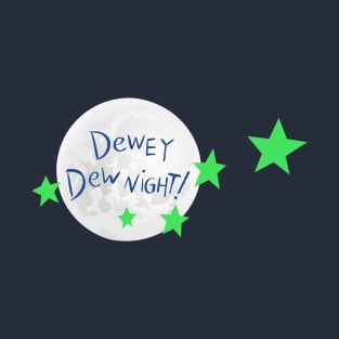 DewNight! T-Shirt