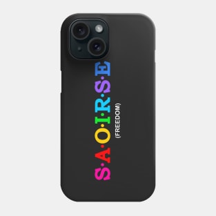 Saoirse - Freedom. Phone Case