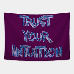 TRUST YOUR INTUITION Tapestry