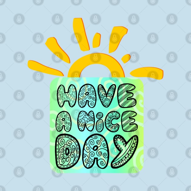 Have a nice day by Roqson