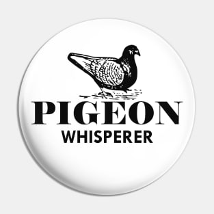 Pigeon Whisperer Pin