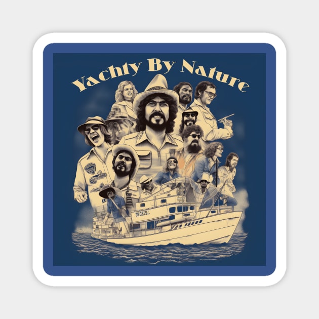 Yachty By Nature Yacht Rock Sailing Nautical Magnet by Grassroots Green