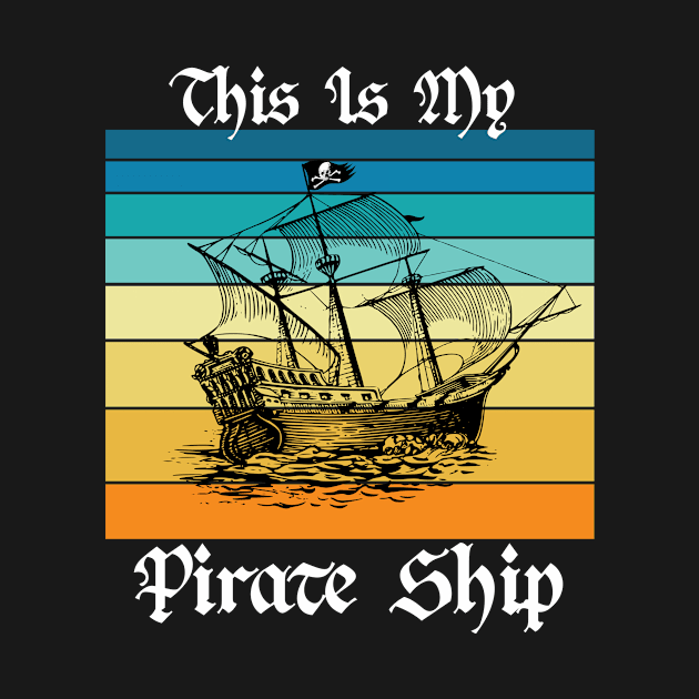 This Is My Pirate Ship Vintage Sailboat Jolly Roger Skull Flag by TheInkElephant