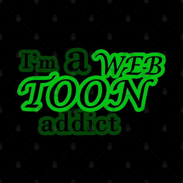 I'm a webtoon addict by Kidrock96