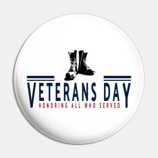 Veterans day, honoring all who served Pin