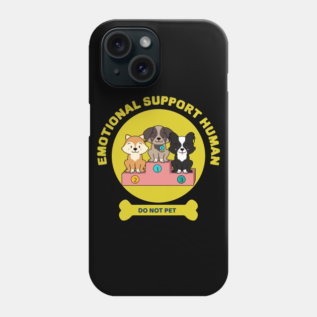 Emotional Support Human - Do not pet. Phone Case by ZenCloak