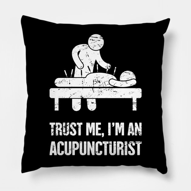 Funny Acupunctutist Acupuncture Design Pillow by MeatMan