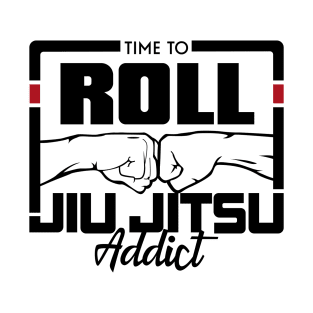 Time to roll Jiu Jitsu T-Shirt