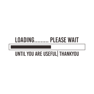 Please Wait T-Shirt