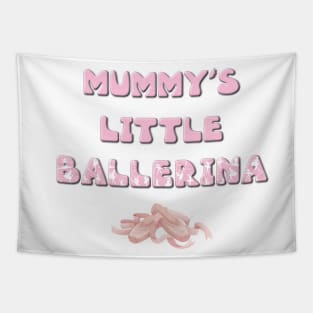 Mummy's Little Ballerina - ballet letters cute pink design Tapestry