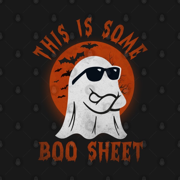 Funny Halloween Boo Ghost Costume This is Some Boo Sheet by WildFoxFarmCo