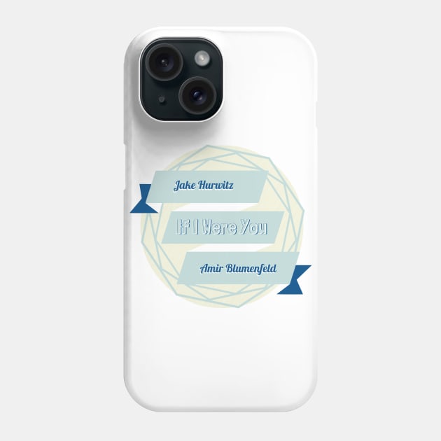 If I Were You Two Phone Case by FolkBloke