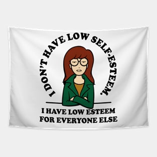 I Don't Have Low Self Tapestry