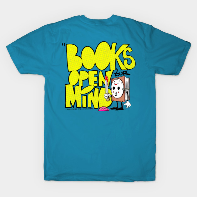 Discover Books open your mind - Book Lovers - T-Shirt