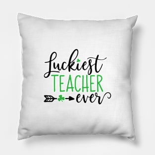 Luckiest Teacher Ever Pillow