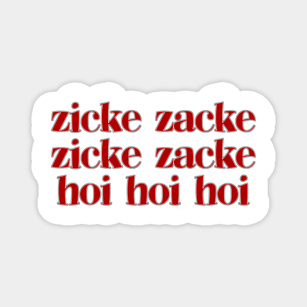 Zicke Zacke Hoi Hoi Hoi Magnet by Underground Cargo