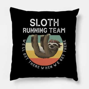 Quotes Sloth Running Team Pillow