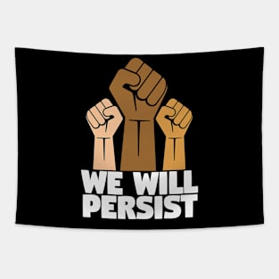 We Will Persist - Feminist Feminism Tapestry