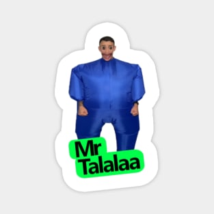 Mr. Talalaa - Bubble Character Magnet