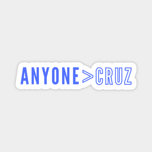 ANYONE > CRUZ Magnet