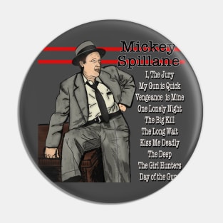 The Hard Boiled Mickey Spillane Pin