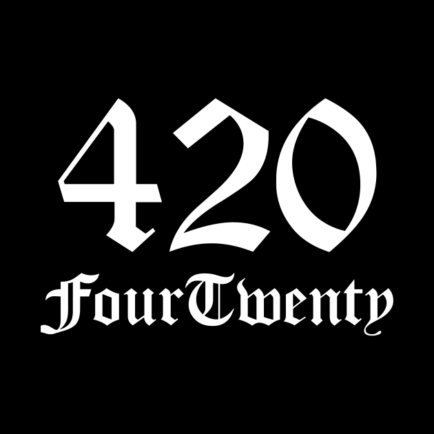 420 Four Twenty Old English Gothic Letters 420 Tapestry TeePublic