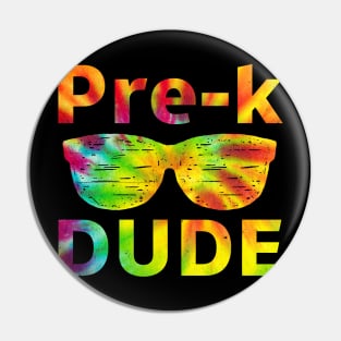 Pre-K Dude Tees is a Funny First Day of Preschool Graphic Tie Dye Design Pin