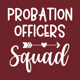 Probation Officer - Squad Design T-Shirt