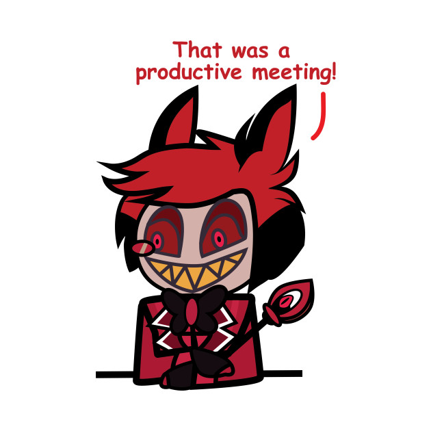 Alastor - "That was a productive meeting" by Alouna