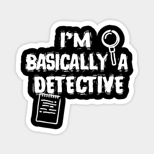True Crime Fan I'm Basically A Detective Magnet