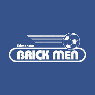 Defunct Edmonton Brick Men Soccer 1985 T-Shirt