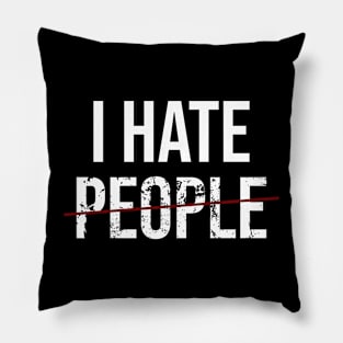 I hate people Pillow