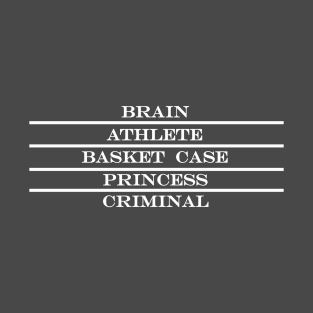 brain athlete basket case princess criminal T-Shirt