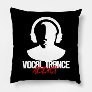 Vocal Trance Addict - White Pillow