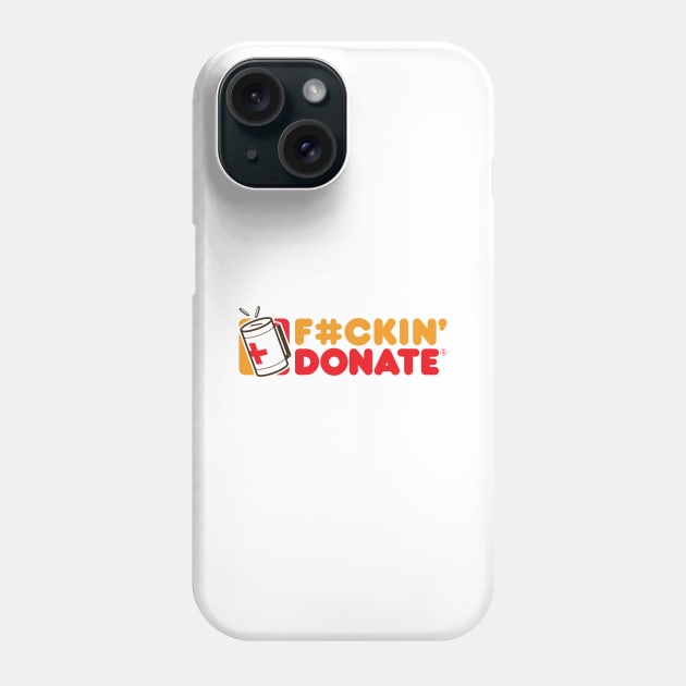 Survival Runs On Donations Phone Case by monsieurgordon